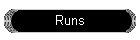 Runs