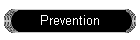 Prevention